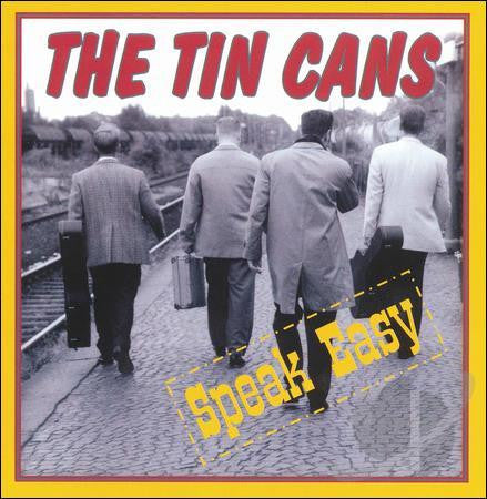 The Tin Cans - Speak Easy