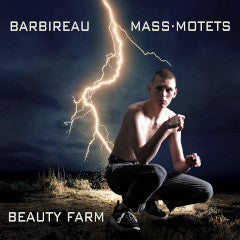 Beauty Farm - Barbireau: Mass · Motets