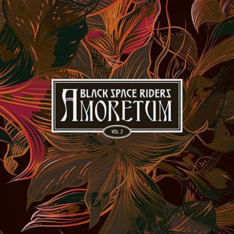 Black Space Riders - Amoretum Vol. 2