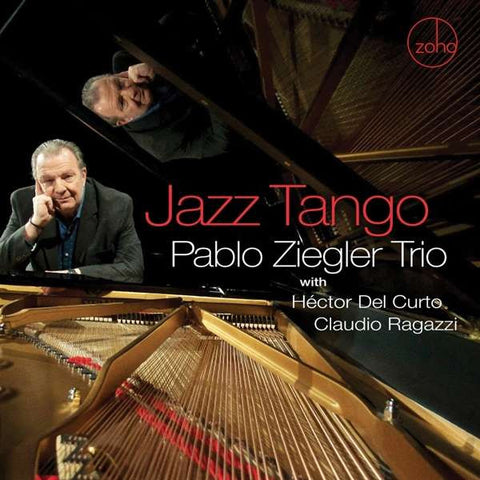 Pablo Ziegler Trio with Hector Del Curto, Claudio Ragazzi - Jazz Tango
