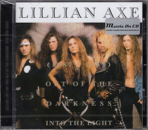 Lillian Axe - Out Of The Darkness Into The Light (1987-1989)