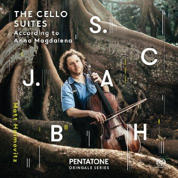 Matt Haimovitz - J. S. Bach - The Cello Suites (According To Anna Magdalena)