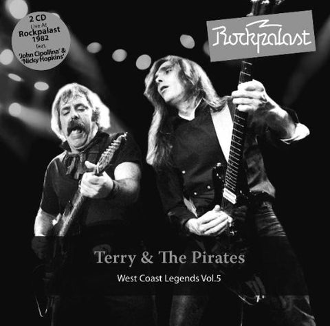 Terry & The Pirates - Rockpalast:West Coast Legends Vol.5