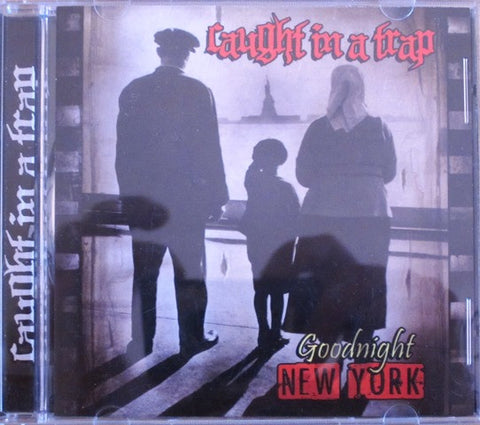 Caught In A Trap - Good Night New York
