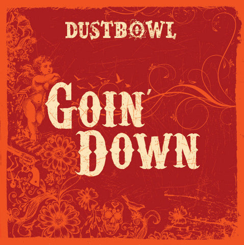 Dustbowl - Goin' Down