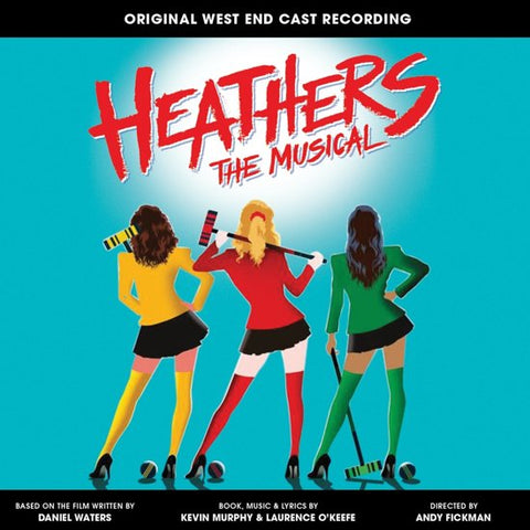 Kevin Murphy, Laurence O'Keefe - Heathers The Musical Original West End Cast Recording
