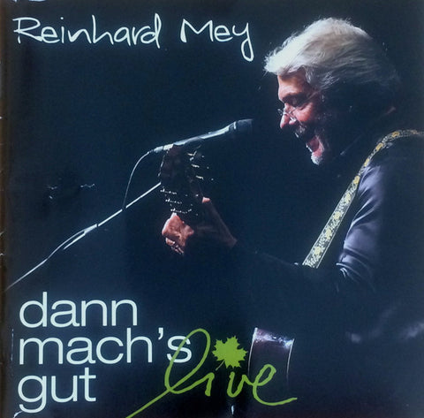 Reinhard Mey - Dann Mach's Gut Live