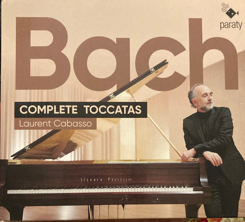 Johann Sebastian Bach, Laurent Cabasso - Complete Toccatas