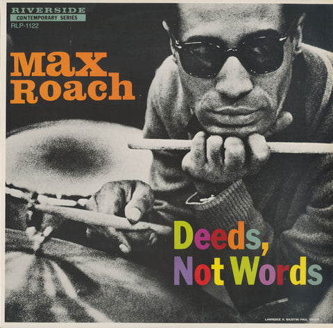 Max Roach - Deeds, Not Words