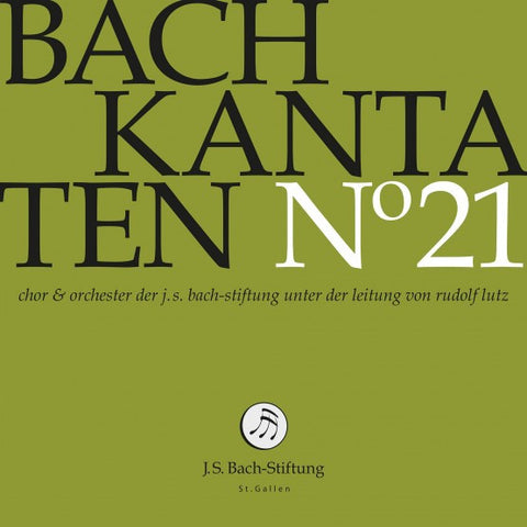 Bach – Chor & Orchester Der J.S. Bach Stiftung St. Gallen, Rudolf Lutz - Kantaten N° 21