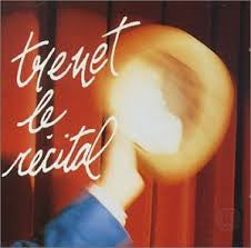 Charles Trenet - Le Récital