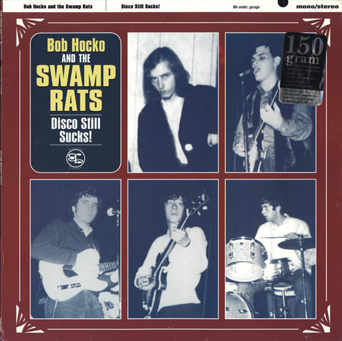 Bob Hocko And The Swamp Rats - Disco Still Sucks!
