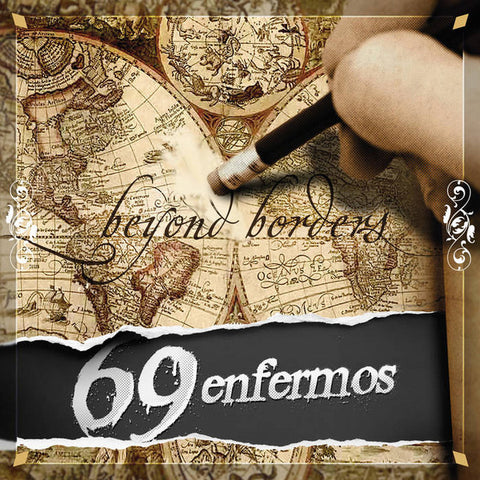 69 Enfermos - Beyond Borders