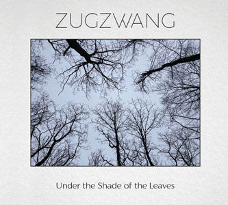 ZUGZWANG (Italy) - Under The Shade Of The Leaves