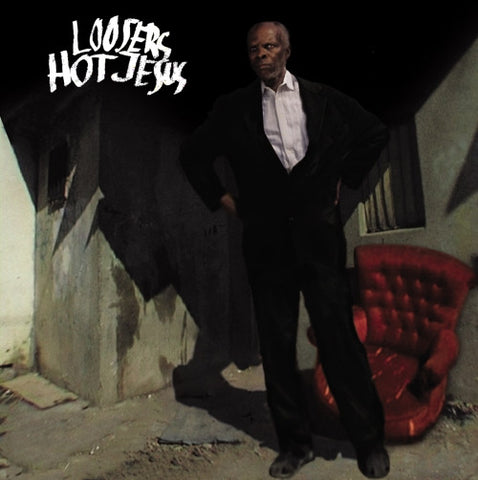 Loosers - Hot Jesus