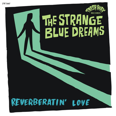 The Strange Blue Dreams - Reverberatin' Love