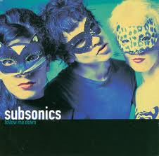 Subsonics - Follow Me Down
