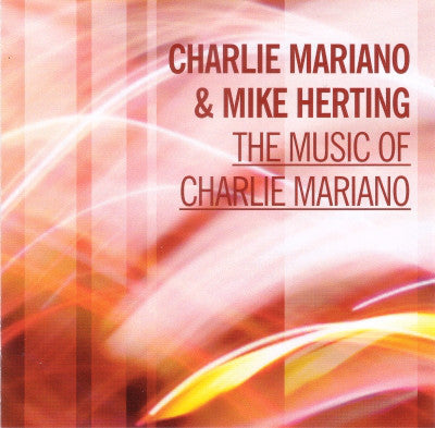 Charlie Mariano & Mike Herting - The Music Of Charlie Mariano