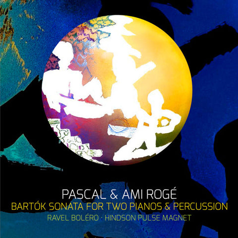 Pascal & Ami Rogé, Bartók, Ravel, Hindson - Bartók: Sonata for Two Pianos & Percussion
