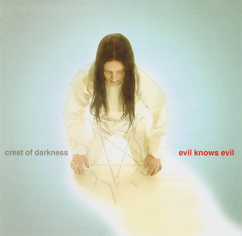 Crest Of Darkness - Evil Knows Evil