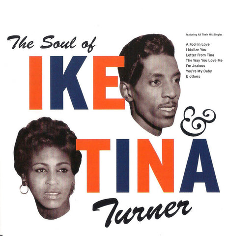 Ike & Tina Turner - The Soul Of Ike & Tina Turner