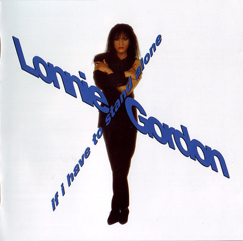 Lonnie Gordon, - If I Have To Stand Alone (Special Edition)