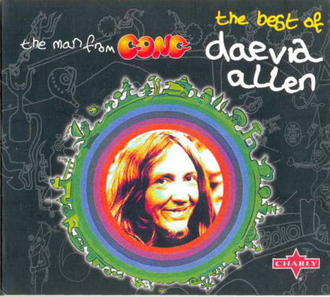 Daevid Allen - The Man From Gong: The Best Of Daevid Allen