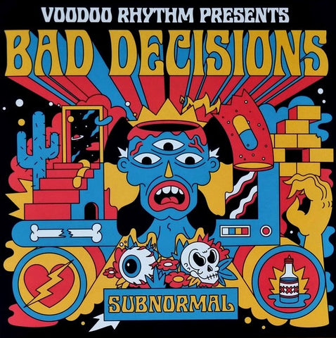 Bad Decisions - Subnormal