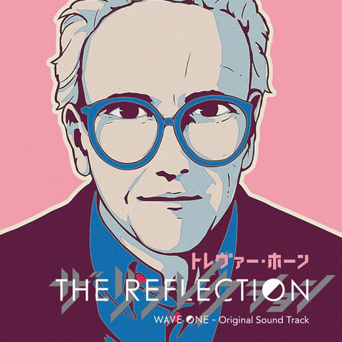 Trevor Horn - The Reflection (Wave One - Original Soundtrack)