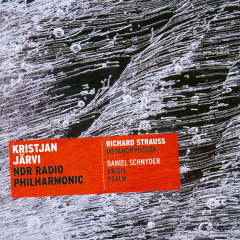 Richard Strauss - Daniel Schnyder, Susanna Levonen, NDR Radio Philharmonic, Kristjan Järvi - Metamorphosen; Krisis; Psalm