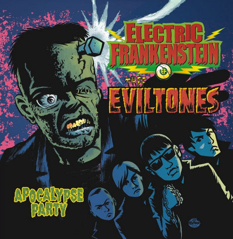 Electric Frankenstein / Thee Eviltones - Apocalypse Party
