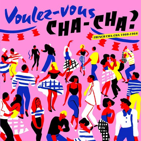 Various - Voulez-Vous Cha-Cha ? French Cha-Cha 1960-1964