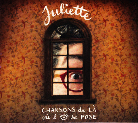 Juliette - Chansons De Là Où L'œil Se Pose