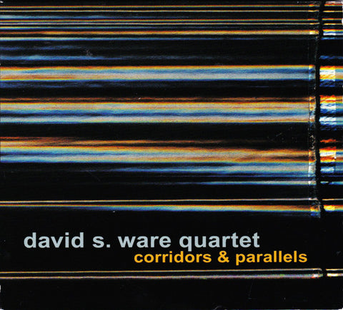 David S. Ware Quartet - Corridors & Parallels