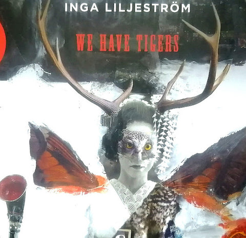 Inga Liljeström, Michael Lira - We Have Tigers