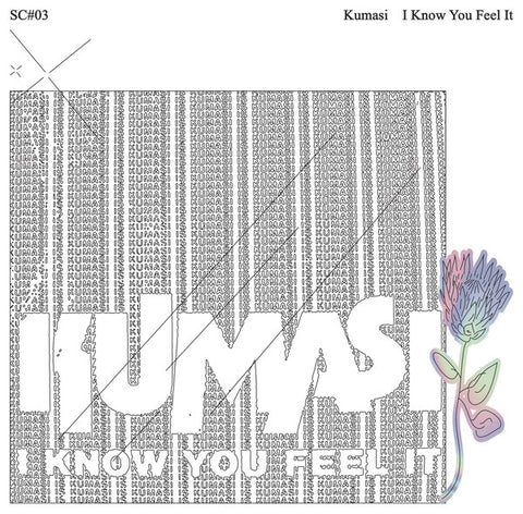 Kumasi - I Know You Feel It