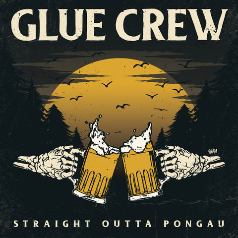 Glue Crew - Straight Outta Pongau