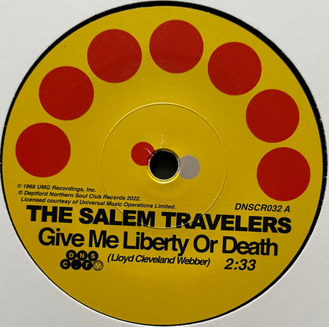 The Salem Travelers - Give Me Liberty Or Death / Tell It Like It Is
