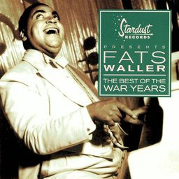 Fats Waller - The Best Of The War Years