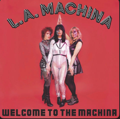 L.A. Machina - Welcome To The Machina