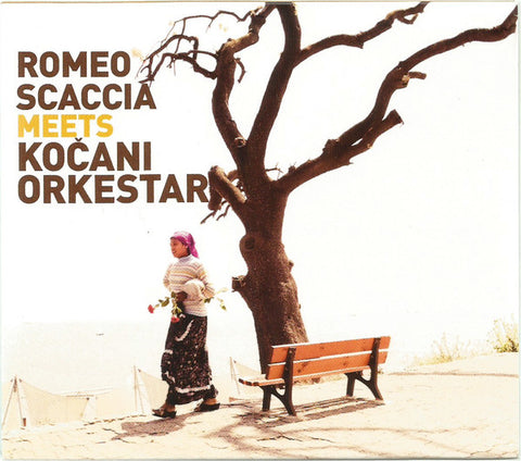 Romeo Scaccia Meets Kočani Orkestar - Romeo Scaccia Meets Kočani Orkestar