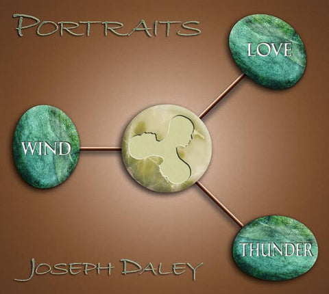 Joseph Daley - Portraits: Wind, Thunder And Love