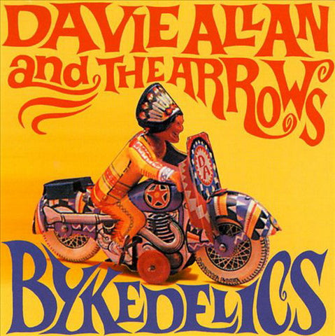 Davie Allan And The Arrows - Bykedelics