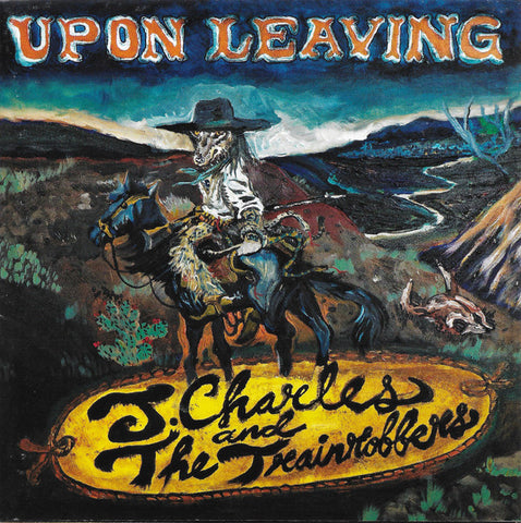 J. Charles & the Trainrobbers - Upon Leaving