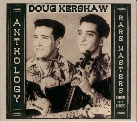 Doug Kershaw - Anthology: Rare Masters 1958-1969