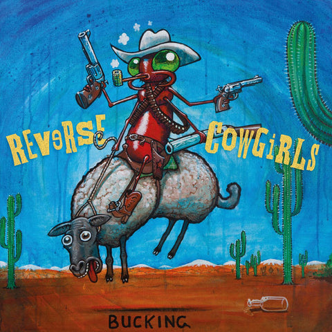 Reverse Cowgirls - Bucking