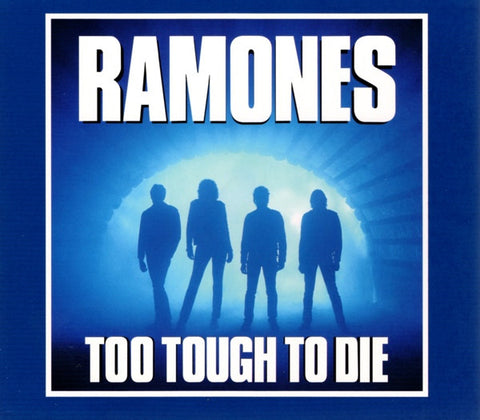 Ramones - Too Tough To Die