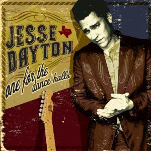 Jesse Dayton - One For The Dance Halls