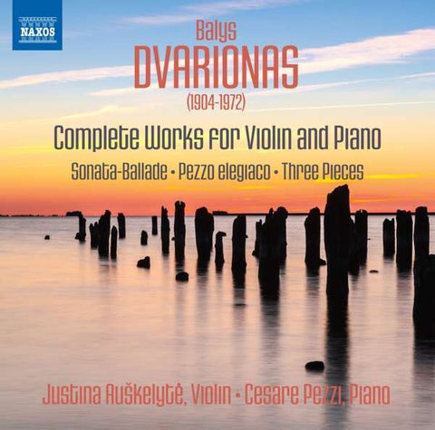 Balys Dvarionas, Justina Auškelytė, Cesare Pezzi - Complete Works For Violin And Piano