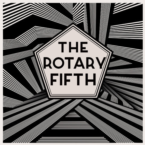 The Rotary Fifth - The Rotary Fifth
